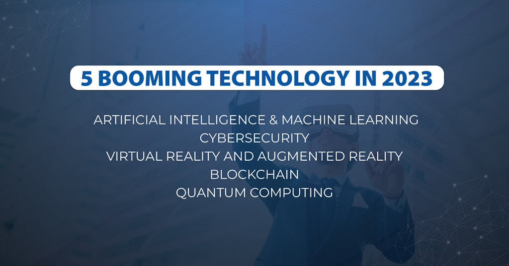 5 Booming Technology in 2023